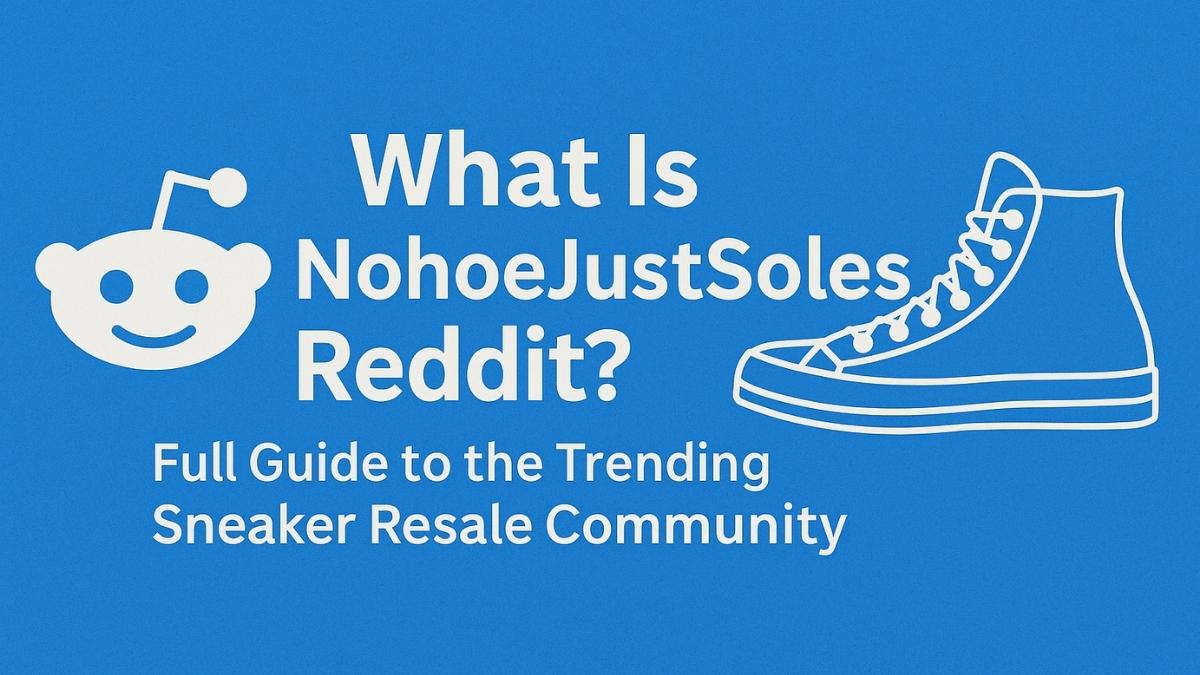 NohoeJustSoles Reddit