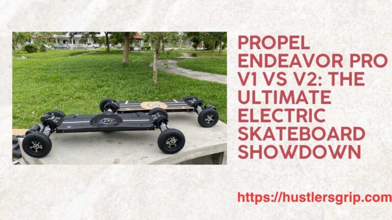 Propel Endeavor Pro V1 vs V2