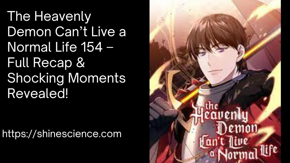 The Heavenly Demon Can’t Live a Normal Life 154
