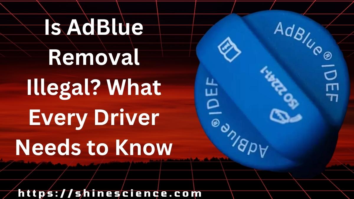 Is AdBlue Removal Illegal